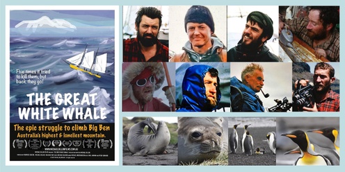 THE GREAT WHITE WHALE FILM Canberra Premiere & Q&A with FilmMaker Michael Dillon and Historian/Adventurer Ian Dillon