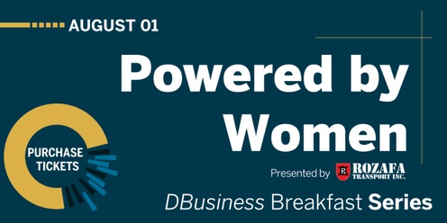 Powered by Women: DBusiness Breakfast Series 2024