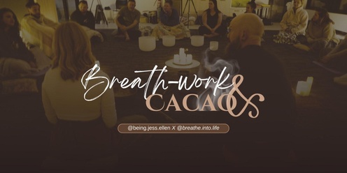 Cacao and Breathwork