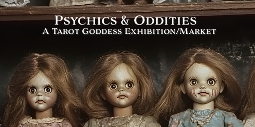 Psychics & Oddities: An Exhibition (November 23, 2024) Taunton, MA