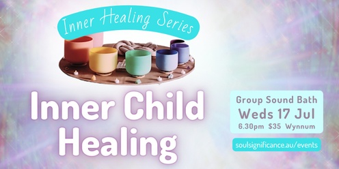 Sound Bath: Inner Child Healing