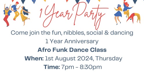 Afro Funk Dance Party - 1 Year Celebration