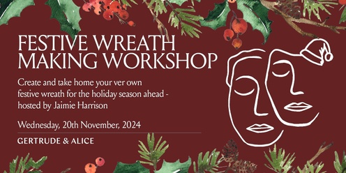 Festive Wreath Making Workshop