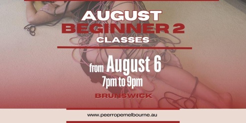 August Beginner 2 Rope classes - Peer Rope Melbourne