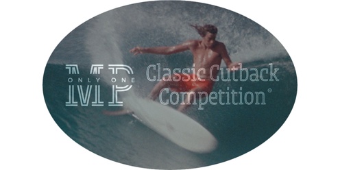 Only One MP Classic Cutback Competition 