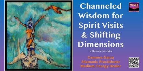 Channeled Wisdom for Spirit Visits & Shifting Dimensions with Cammra Garza after the MeWe Fair + Gem Show in Eugene