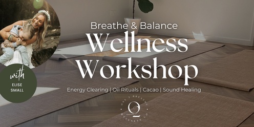 Breathe & Balance Wellness Workshop