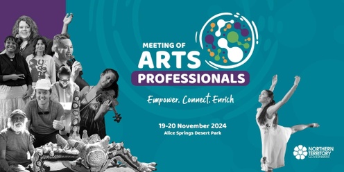 2024 Meeting of Arts Professionals Conference - Empower. Connect. Enrich