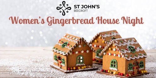 St John's Women's Gingerbread Night