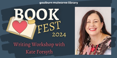 Writing Workshop with Kate Forsyth