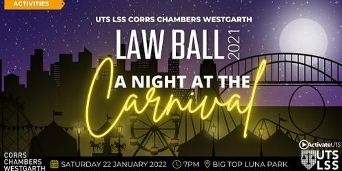 UTS LSS Corrs Chambers Westgarth Law Ball 2021: A Night at the Carnival