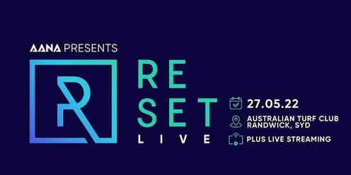 AANA Presents RESET Live