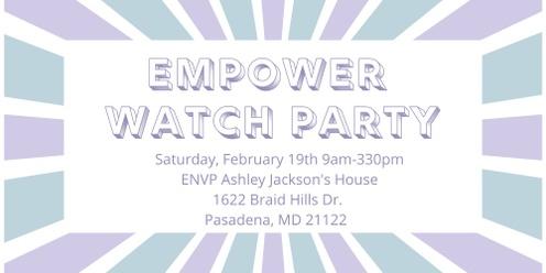 Empower Watch Party