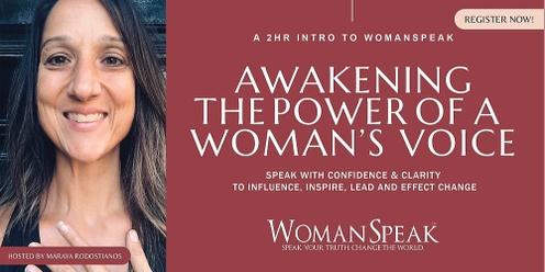 AWAKENING THE POWER OF A WOMAN'S VOICE