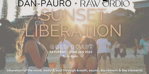  Gold Coast Sunset Liberation Dan Pauro & Raw Ordio JAN 2022