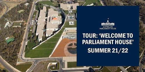 Tour: Welcome to Parliament House (25 mins, Free) Daily across Summer '21