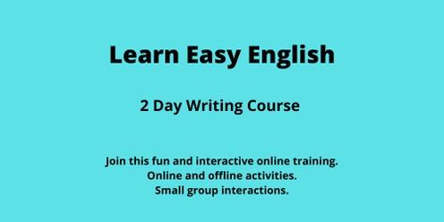 January 19 & 21, 2022 Online - Learn Easy English. 2 day writing course