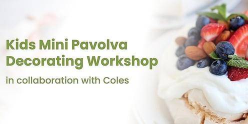 Kids Mini Pavlova Decorating Workshop with Coles