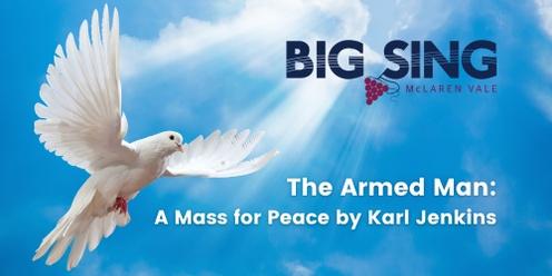The Armed Man: A Mass for Peace - McLaren Vale