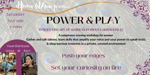 el Bazaar del Amor presents: Power & Play -An evening for women