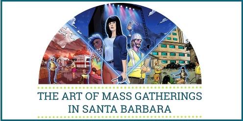 The Art of Mass Gatherings in Santa Barbara