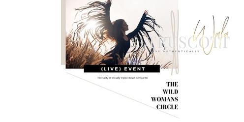 (LIVE JAN) The Wild Woman's Circle - Monthly Gathering