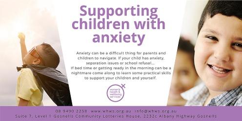 Supporting children with anxiety