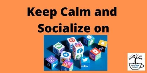 Keep Calm and Socialize on - introductory 