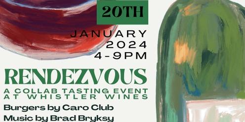 Rendezvous - A Collab Wine Tasting Event At Whistler Wines 