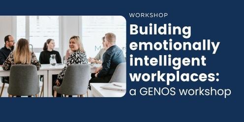 Building Emotionally Intelligent Workplaces (GENOS)