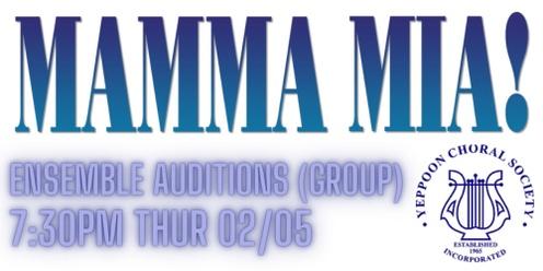 Mamma Mia Auditions - Group for Ensemble - Yeppoon Choral Society