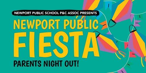 Newport Public Fiesta - Parents Night Out!