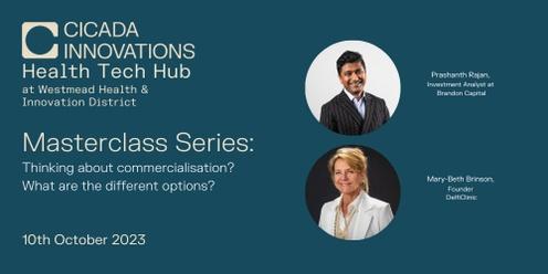 HealthTech Hub Masterclass: Thinking about commercialisation? What are the different options