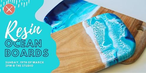 Resin Pouring: Ocean Boards 19/03/23