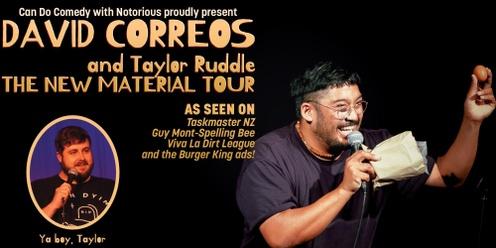 David Correos & Taylor Ruddle: The New Material Tour - Wānaka