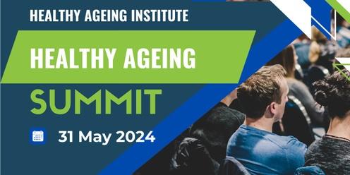 Healthy Ageing Summit 2024