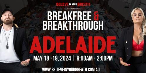Breakfree and Breakthrough - ADELAIDE