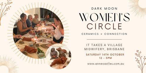 Dark Moon Women's Circle + Ceramics