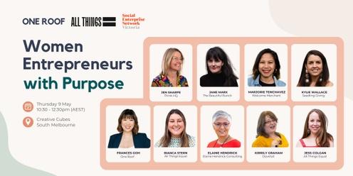 Women Entrepreneurs with Purpose