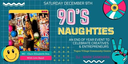 "90s Naughties" - End Of Year Event for Creatives & Entrepreneurs