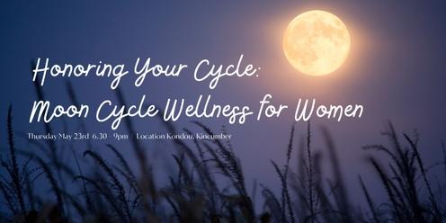 Honoring Your Cycle: Moon Cycle Wellness for Women