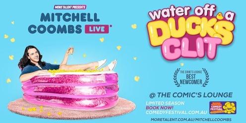Mitchell Coombs: Water Off A Duck's Clit