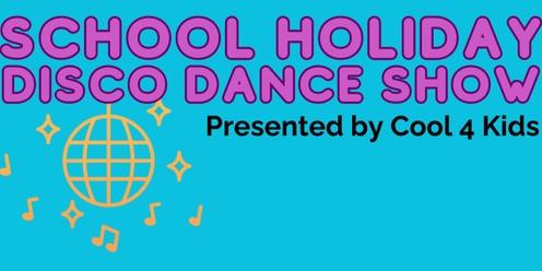 School Holiday Disco Dance Show