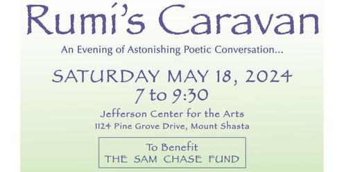 RUMIS CARAVAN - An Evening of Astonishing Poetic Conversation - Benefit for the Sam Chase Fund