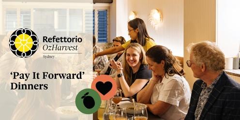 Refettorio Pay It Forward Dinner | Thursday 28th March, 2024