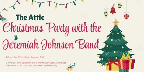 Jeremiah Johnson Band - The Attic Christmas Party