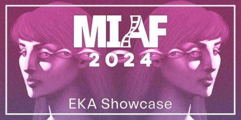 MIAF 2024 - EKA Showcase