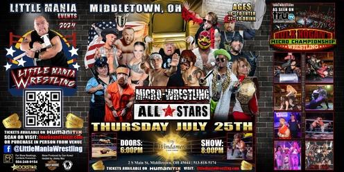 Middletown, OH - Micro-Wrestling All * Stars: Little Mania Rips Through The Ring!