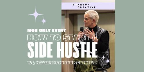 How To Start A Side Hustle W / Kaylene Langford StartUp Creative