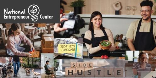 From Ideas & Side Hustles to Small Business Growth